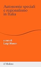 Autonomie speciali e regionalismo in Italia