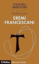 Andare per eremi francescani