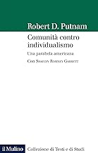 Comunità contro individualismo. Una parabola americana