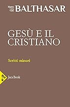 Gesù e il cristiano (Vol. 13)