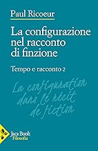 Tempo e racconto. La configurazione nel racconto di finzione (Vol. 2)