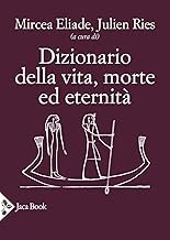 Dizionario della vita, morte ed eternità