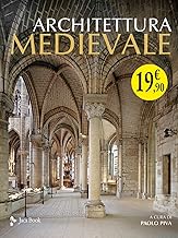 Architettura medievale. La pietra e la figura. Ediz. illustrata