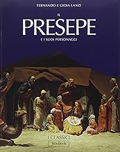 Il presepe e i suoi personaggi. Ediz. illustrata