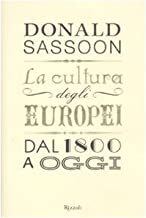 La cultura degli europei. Dal 1800 a oggi (Saggi stranieri)