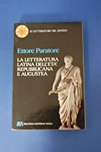 La letteratura latina dell'et repubblicana e augustea