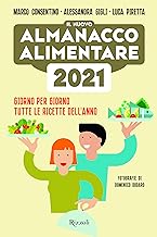 Il nuovo almanacco alimentare 2021. Giorno per giorno tutte le ricette dell'anno