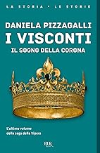 I Visconti. Il sogno della corona