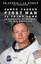 First man. Il primo uomo. La biografia autorizzata di Neil Armstrong