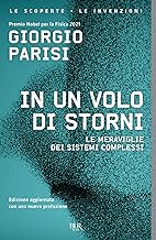 In un volo di storni. Le meraviglie dei sistemi complessi