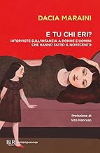 E tu chi eri? Interviste sull'infanzia a donne e uomini che hanno fatto il Novecento