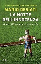 La notte dell'innocenza. Heysel 1985, memorie di una tragedia