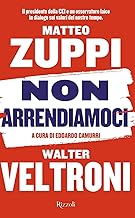 Non arrendiamoci. Il presidente della CEI e un osservatore laico in dialogo sui valori del nostro tempo