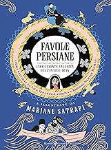 Favole persiane. L'irriverente saggezza dell'antico Iran