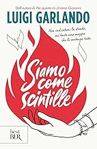 Siamo come scintille