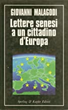 Lettere senesi a un cittadino d'Europa (Saggi)