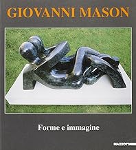 Giovanni Mason. Catalogo della mostra (Campione d'Italia, 1993). Ediz. illustrata