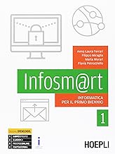 Infosm@rt. Informatica per il primo biennio. Vol. 1-2. Con espansione online. Per le Scuole superiori. Con e-book