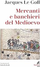 Mercanti e banchieri del Medioevo