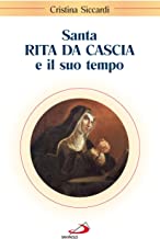 Santa Rita da Cascia e il suo tempo (Santi e sante di Dio)