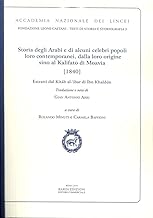 Storia degli arabi e di alcuni celebri popoli loro contemporanei, dalla loro origine cino al Califato di Moavia (1840). Ediz. italiana e araba