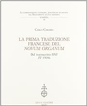 La prima traduzione francese del «Novum Organum» dal manoscritto BNF FF 1906