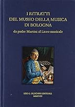 I ritratti del museo della musica di Bologna. Da padre Martini al Liceo musicale