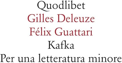 Kafka. Per una letteratura minore