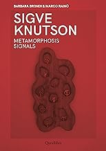 Sigve Knutson. Metamorphosis signals