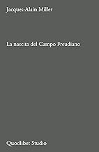 La nascita del Campo freudiano