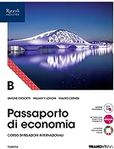 Passaporto di economia. Con Fascicolo verso l'Esame di Stato. Per le Scuole superiori. Con e-book. Con espansione online (Vol. B)