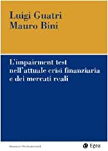 L'impairment test nell'attuale crisi finanziaria e dei mercati reali (Impresa & professionisti)