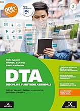 DTA Discipline Turistiche Aziendali. Per il 2° biennio degli Ist. tecnici e professionali. Con e-book. Con espansione online (Vol. 2)