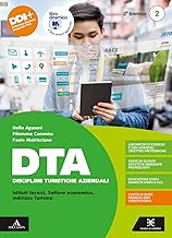 DTA Discipline Turistiche Aziendali. Per il 2° biennio degli Ist. tecnici e professionali. Con e-book. Con espansione online (Vol. 2)