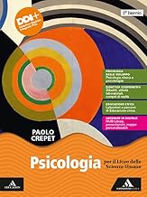 Psicologia. Per il 2° biennio delle Scuole superiori. Con e-book. Con espansione online