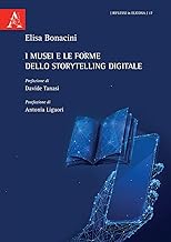 I musei e le forme dello Storytelling digitale