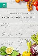 La chimica della bellezza. Chimica e alimenti funzionali