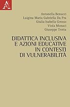 Didattica inclusiva e azioni educative in contesti di vulnerabilità