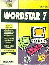 Usare subito Wordstar 7 (Word processing)