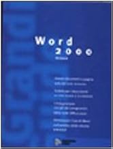 Grande guida Word 2000 (Grandi guide)