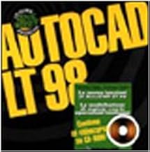 AutoCad LT '98. Con CD-ROM (One shot)