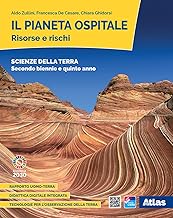 Il pianeta ospitale. Risorse e rischi. Per il 2° biennio e il 5° anno delle Scuole superiori. Con e-book. Con espansione online