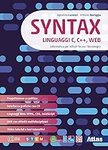 Syntax. Linguaggi C, C++, web. Per le Scuole superiori. Con e-book. Con espansione online