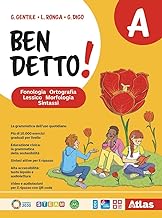 Ben detto! Per la Scuola media. Con e-book. Con espansione online. Morfologia e Sintassi (Vol. A)