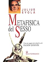 Metafisica del sesso (Opere di Julius Evola)