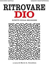 Ritrovare Dio. Scritti sulla religione