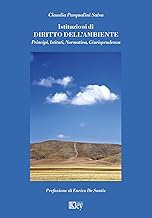 Istituzioni di diritto dell'ambiente. Principi, istituti, normativa, giurisprudenza