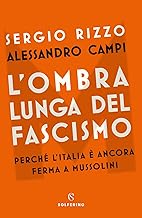 L'ombra lunga del fascismo