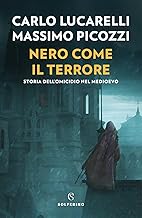 Nero come il terrore. Storia dell'omicidio nel medioevo