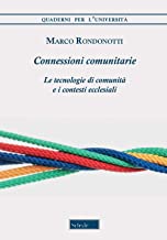 Connessioni comunitarie. Le tecnologie di comunità e i contesti ecclesiali